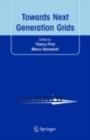 Towards Next Generation Grids : Proceedings of the CoreGRID Symposium 2007 - eBook