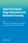 Signal Processing for Image Enhancement and Multimedia Processing - Book