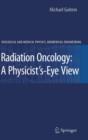 Radiation Oncology: A Physicist's-Eye View - Book