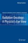 Radiation Oncology: A Physicist's-Eye View - eBook