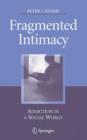 Fragmented Intimacy : Addiction in a Social World - Book