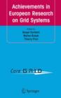 Achievements in European Research on Grid Systems : CoreGRID Integration Workshop 2006 (Selected Papers) - Book
