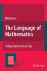 The Language of Mathematics : Telling Mathematical Tales - Book