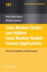 Semi-Markov Chains and Hidden Semi-Markov Models toward Applications : Their Use in Reliability and DNA Analysis - Book