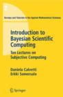 An Introduction to Bayesian Scientific Computing : Ten Lectures on Subjective Computing - Book