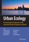 Urban Ecology : An International Perspective on the Interaction Between Humans and Nature - Book