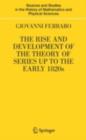 The Rise and Development of the Theory of Series up to the Early 1820s - eBook