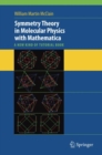 Symmetry Theory in Molecular Physics with Mathematica : A new kind of tutorial book - Book