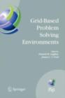 Grid-Based Problem Solving Environments : IFIP TC2/WG2.5 Working Conference on Grid-Based Problem Solving Environments: Implications for Development and Deployment of Numerical Software, July 17-21, 2 - eBook