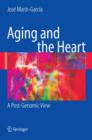 Aging and the Heart : A Post-Genomic View - Book
