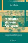 Foodborne Microbial Pathogens : Mechanisms and Pathogenesis - Book