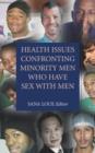 Health Issues Confronting Minority Men Who Have Sex with Men - Book