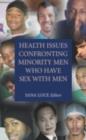 Health Issues Confronting Minority Men Who Have Sex with Men - eBook