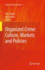 Organized Crime: Culture, Markets and Policies - eBook