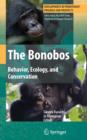 The Bonobos : Behavior, Ecology, and Conservation - Book