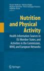 Nutrition and Physical Activity : Health Information Sources in EU Member States, and Activities in the Commission, WHO, and European Networks - Book