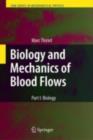 Biology and Mechanics of Blood Flows : Part I: Biology - eBook