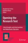 Opening the Research Text : Critical Insights and In(ter)ventions into Mathematics Education - Book