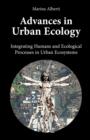 Advances in Urban Ecology : Integrating Humans and Ecological Processes in Urban Ecosystems - Book
