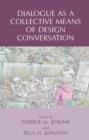 Dialogue as a Collective Means of Design Conversation - Book