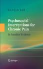 Psychosocial Interventions for Chronic Pain : In Search of Evidence - Book
