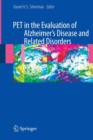 PET in the Evaluation of Alzheimer's Disease and Related Disorders - Book