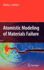 Atomistic Modeling of Materials Failure - Book