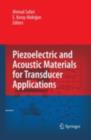 Piezoelectric and Acoustic Materials for Transducer Applications - eBook