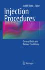 Injection Procedures : Osteoarthritis and Related Conditions - Book