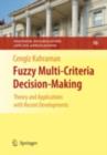 Fuzzy Multi-Criteria Decision Making : Theory and Applications with Recent Developments - Cengiz Kahraman
