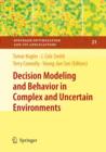 Decision Modeling and Behavior in Complex and Uncertain Environments - Book