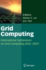 Grid Computing : International Symposium on Grid Computing (ISGC 2007) - eBook