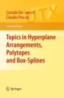Topics in Hyperplane Arrangements, Polytopes and Box-Splines - eBook