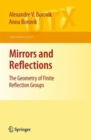 Mirrors and Reflections : The Geometry of Finite Reflection Groups - Book