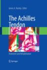 The Achilles Tendon : Treatment and Rehabilitation - Book