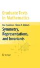 Symmetry, Representations, and Invariants - Roe Goodman