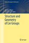 Structure and Geometry of Lie Groups - Book