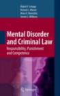 Mental Disorder and Criminal Law : Responsibility, Punishment and Competence - eBook