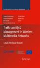 Traffic and QoS Management in Wireless Multimedia Networks : COST 290 Final Report - eBook