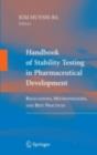 Handbook of Stability Testing in Pharmaceutical Development : Regulations, Methodologies, and Best Practices - eBook