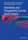 Anesthesia and Perioperative Care for Aortic Surgery - Book