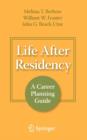 Life After Residency : A Career Planning Guide - Book
