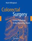 Colorectal Surgery : Living Pathology in the Operating Room - Book