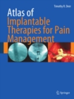 Atlas of Implantable Therapies for Pain Management - eBook