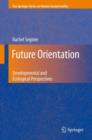 Future Orientation : Developmental and Ecological Perspectives - Book