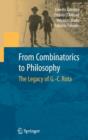 From Combinatorics to Philosophy : The Legacy of G.-C. Rota - Book