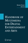 Handbook of Multimedia for Digital Entertainment and Arts - eBook