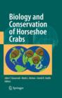 Biology and Conservation of Horseshoe Crabs - Book