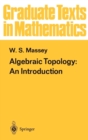 Algebraic Topology: An Introduction - Book