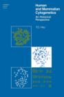 Human and Mammalian Cytogenetics : An Historical Perspective - Book